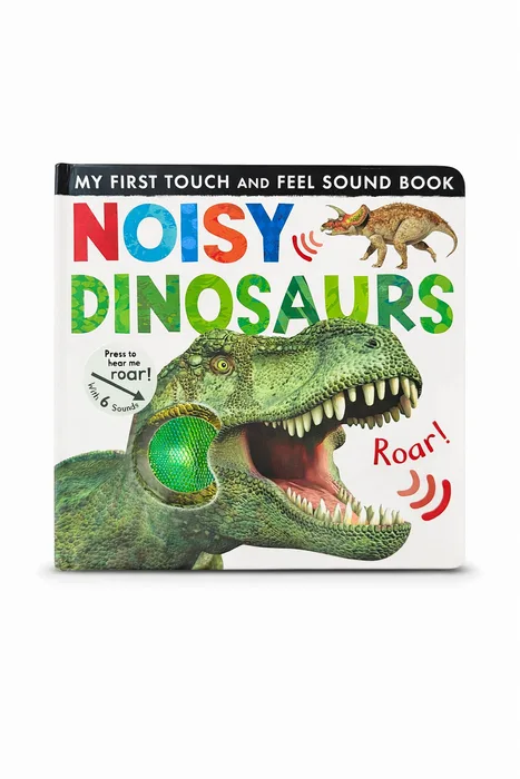 Noisy Dinosaurs — Touch &amp; Feel Sound Book
